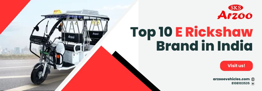 Top 10 E Rickshaw Brands in India